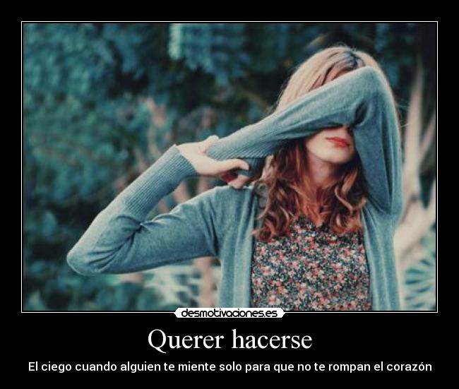Querer hacerse - 
