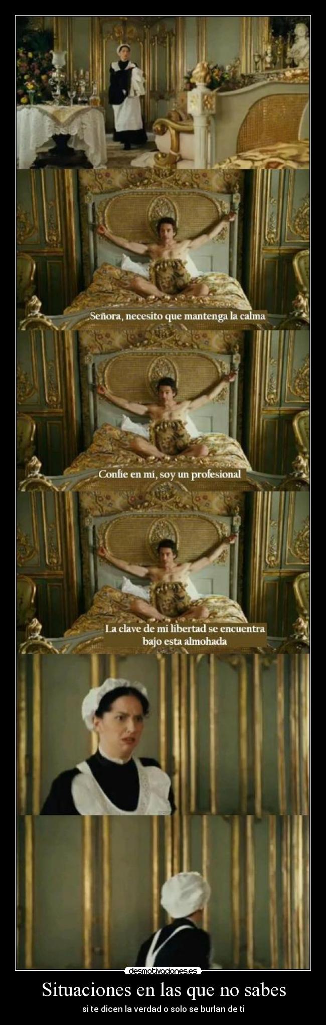 Situaciones en las que no sabes - si te dicen la verdad o solo se burlan de ti