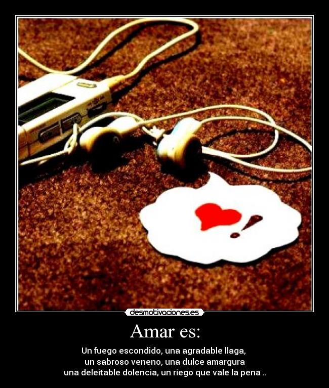 Amar es: -