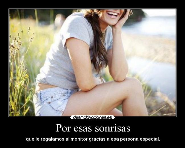 Por esas sonrisas -