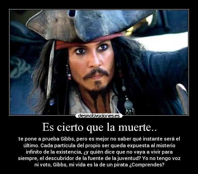 Es cierto que la muerte.. - 