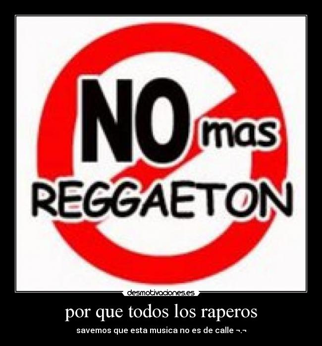 por que todos los raperos - 