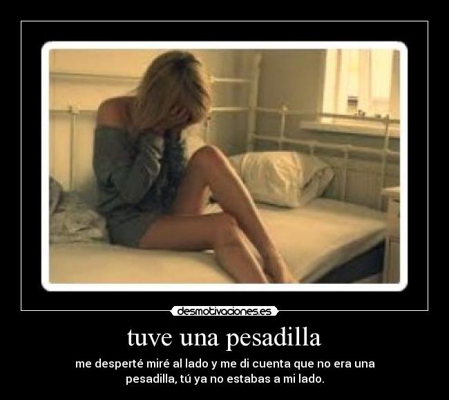 tuve una pesadilla -