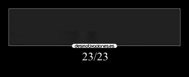 23/23 -
