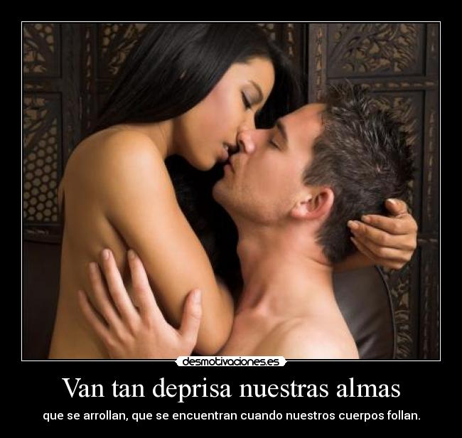Van tan deprisa nuestras almas - 