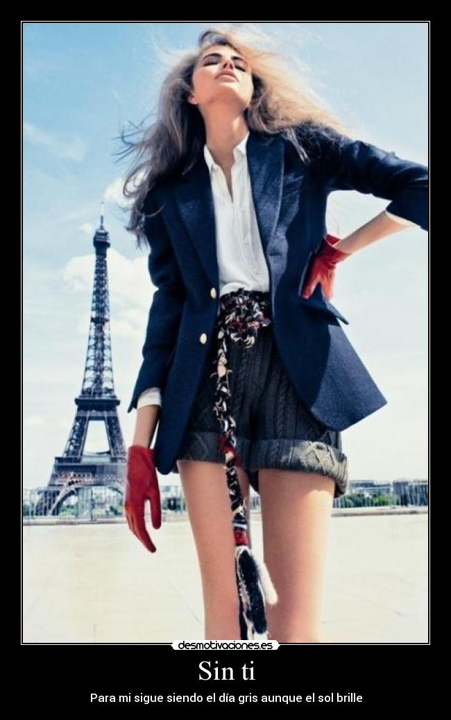Sin ti - Para mi sigue siendo el día gris aunque el sol brille