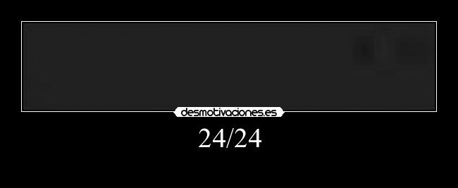 24/24 -