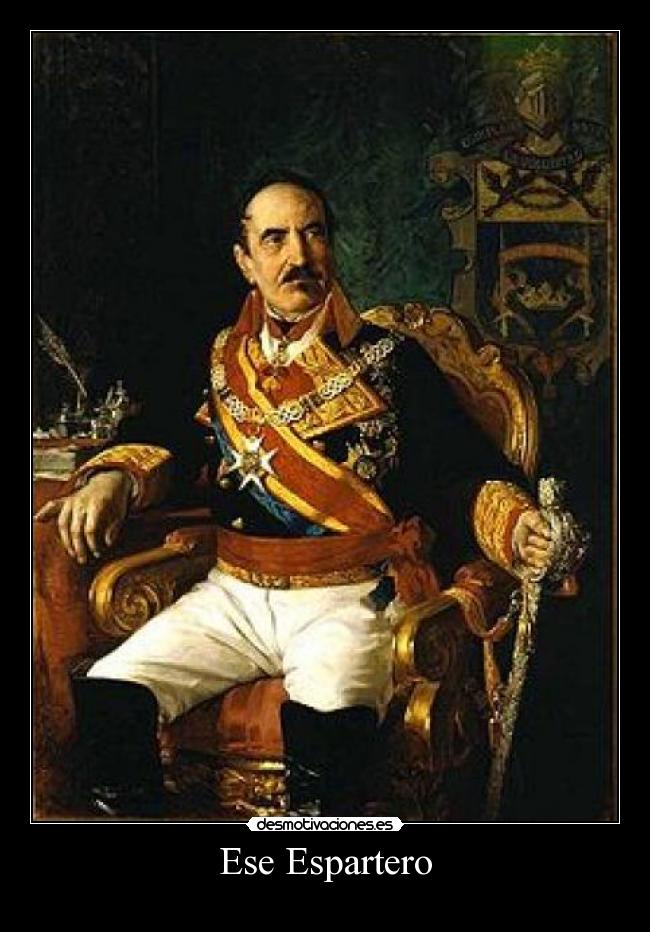 Ese Espartero -