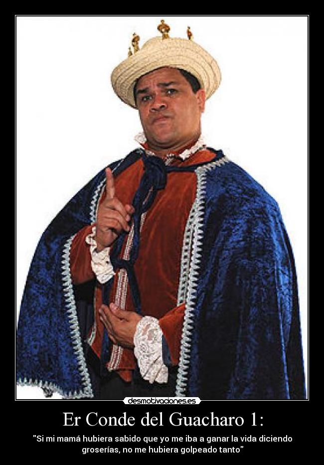 carteles conde del guacharo desmotivaciones