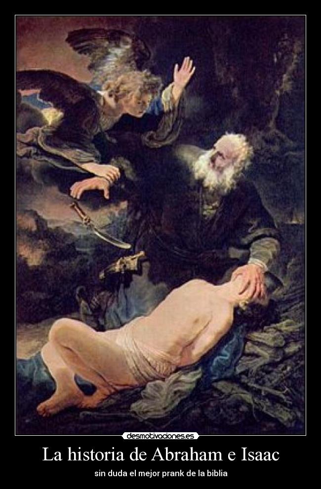 La historia de Abraham e Isaac - sin duda el mejor prank de la biblia