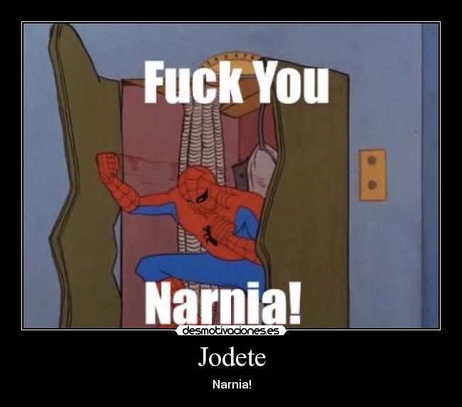 Jodete - Narnia!