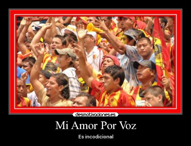 Mi Amor Por Voz - Es incodicional