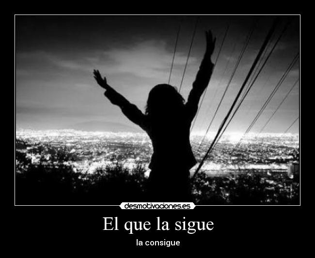 El que la sigue -