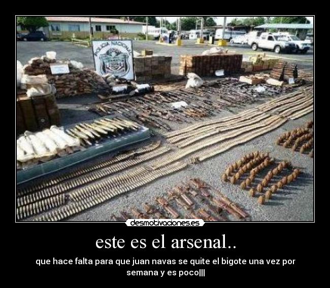 este es el arsenal.. - que hace falta para que juan navas se quite el bigote una vez por semana y es poco|||