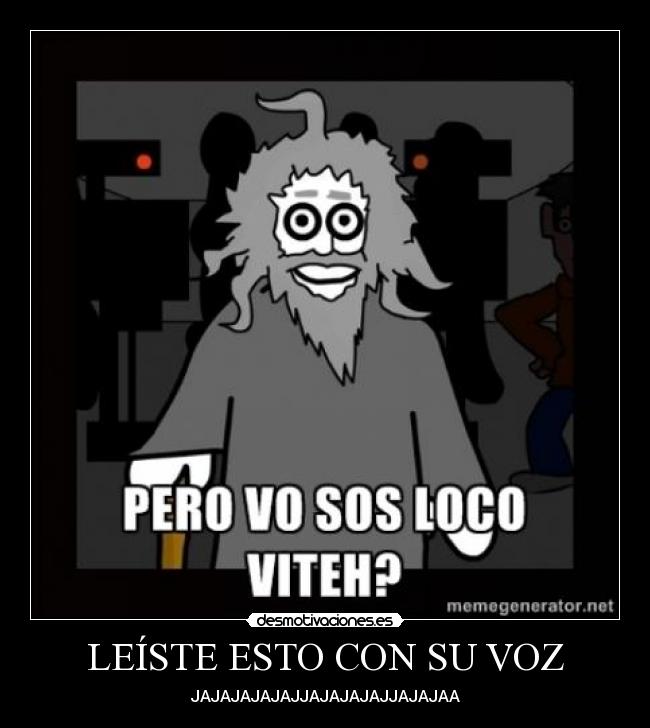 LEÍSTE ESTO CON SU VOZ -