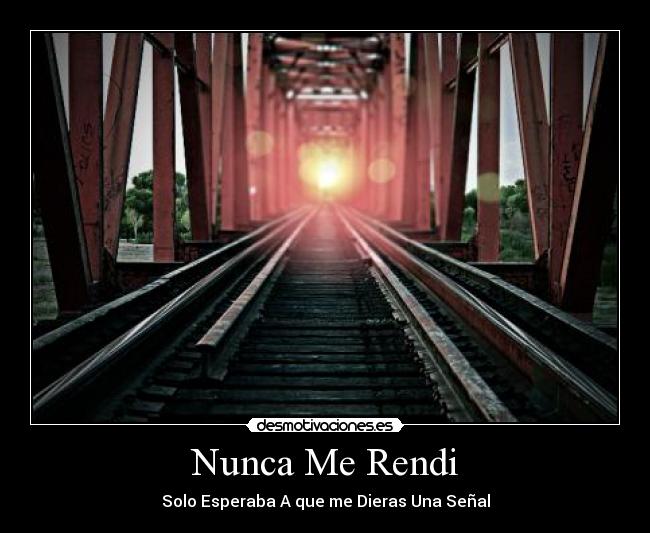 Nunca Me Rendi -