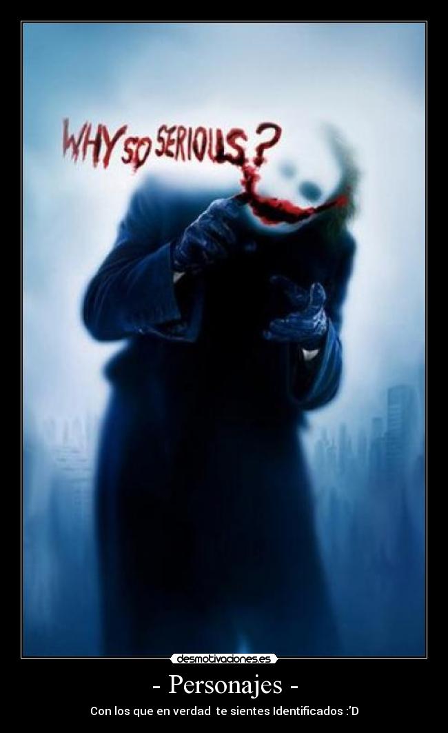 - Personajes - - Con los que en verdad te sientes Identificados :D