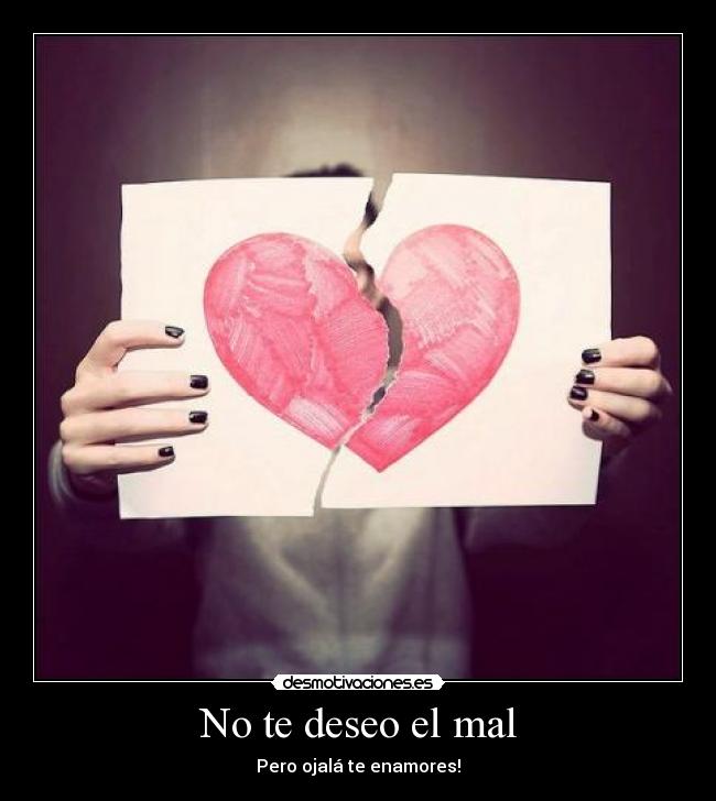 No te deseo el mal -