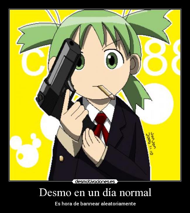 Desmo en un día normal - Es hora de bannear aleatoriamente