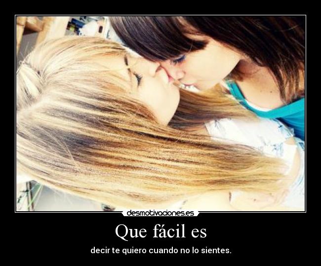 Que fácil es -
