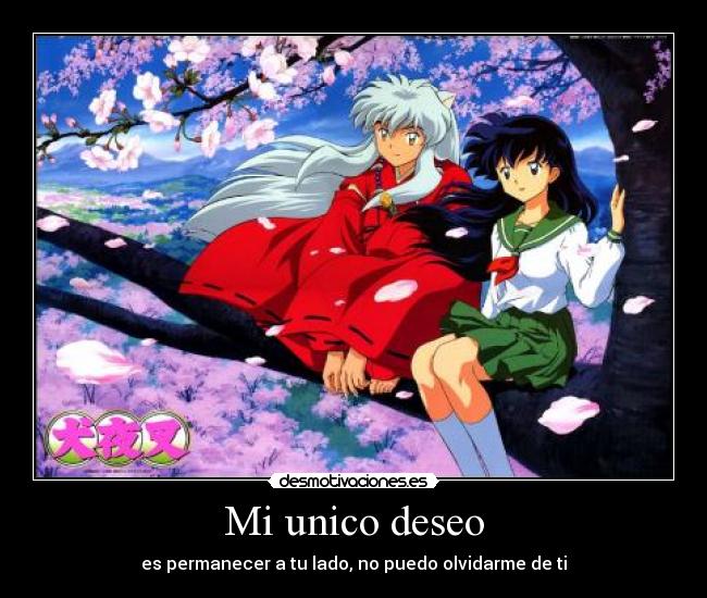 Mi unico deseo - es permanecer a tu lado, no puedo olvidarme de ti