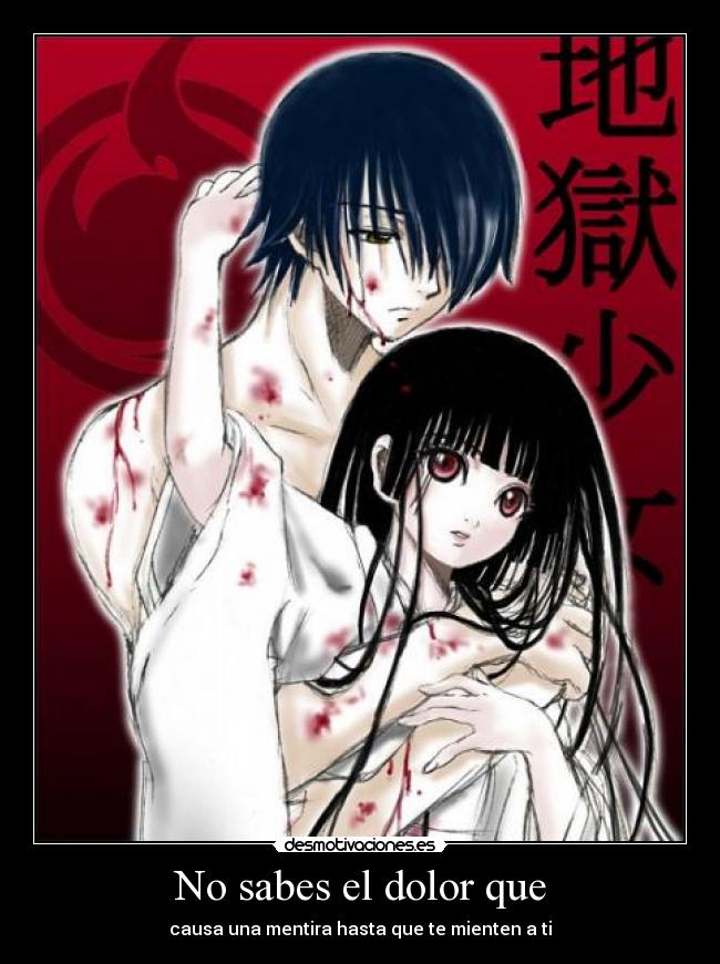 No sabes el dolor que - causa una mentira hasta que te mienten a ti