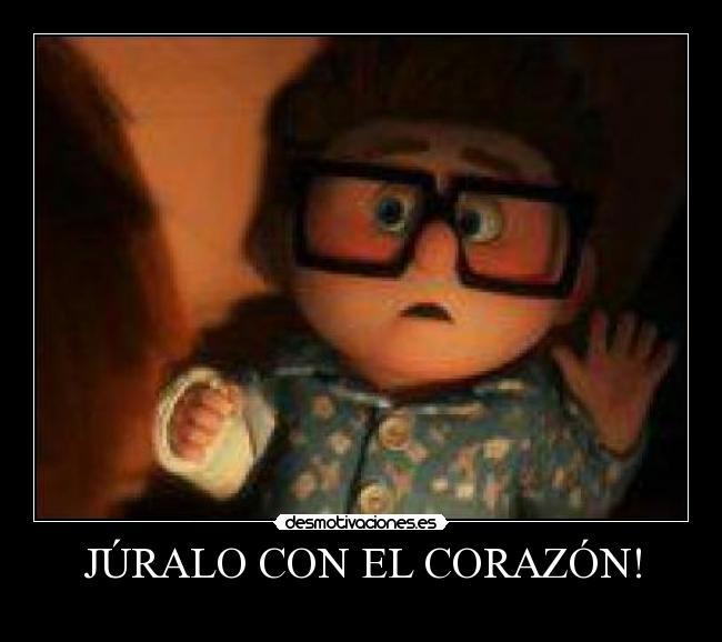 Imagenes De Up Juralo Con El Corazon | j 218 ralo con el coraz 211 n desmotivaciones Imagenes De Up Juralo Con El Corazon | j 218 ralo con el coraz 211 n desmotivaciones