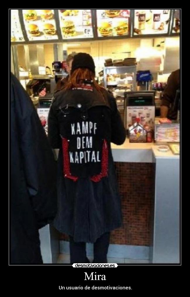Mira - Un usuario de desmotivaciones.