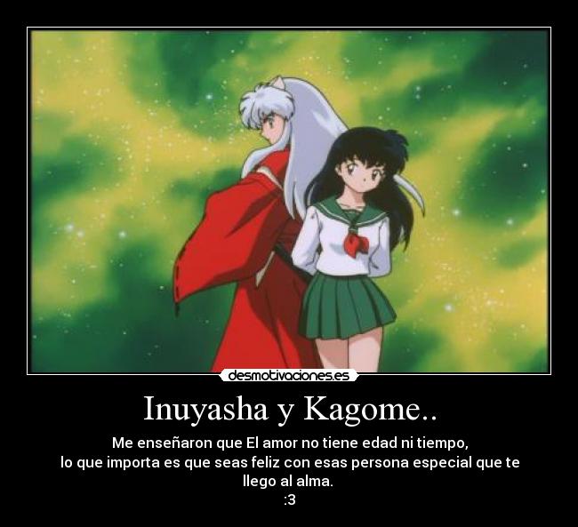Inuyasha y Kagome.. - 