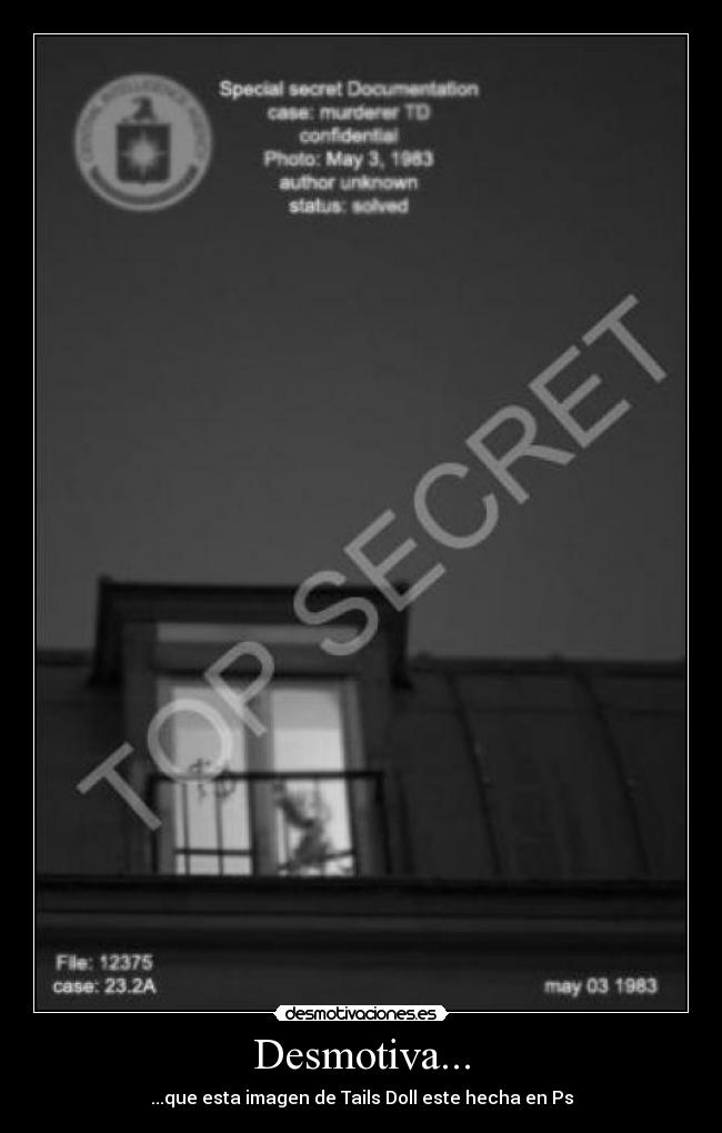 Desmotiva... - ...que esta imagen de Tails Doll este hecha en Ps