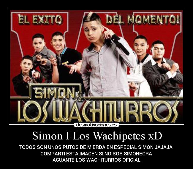 carteles los wachiturros desmotivaciones