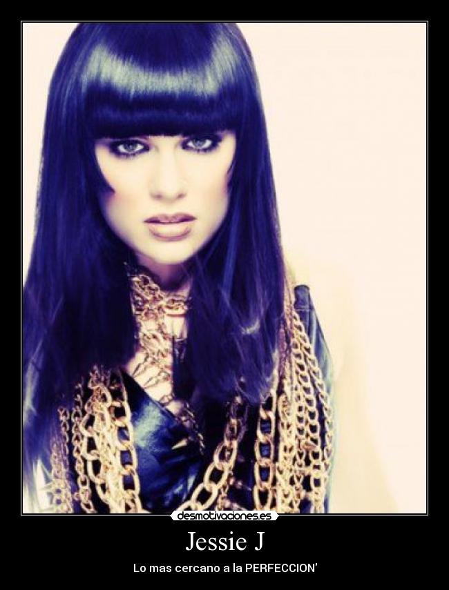 Jessie J - Lo mas cercano a la PERFECCION