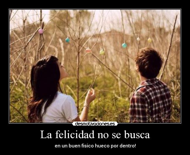 carteles felicidad felicidad desmotivaciones