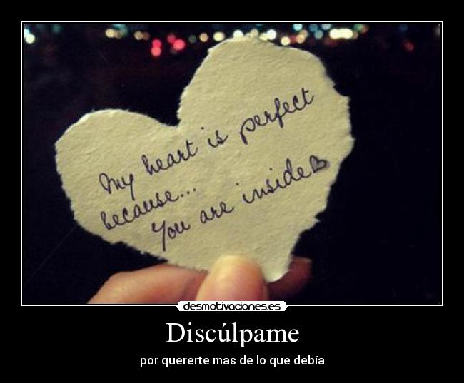 Discúlpame - por quererte mas de lo que debía