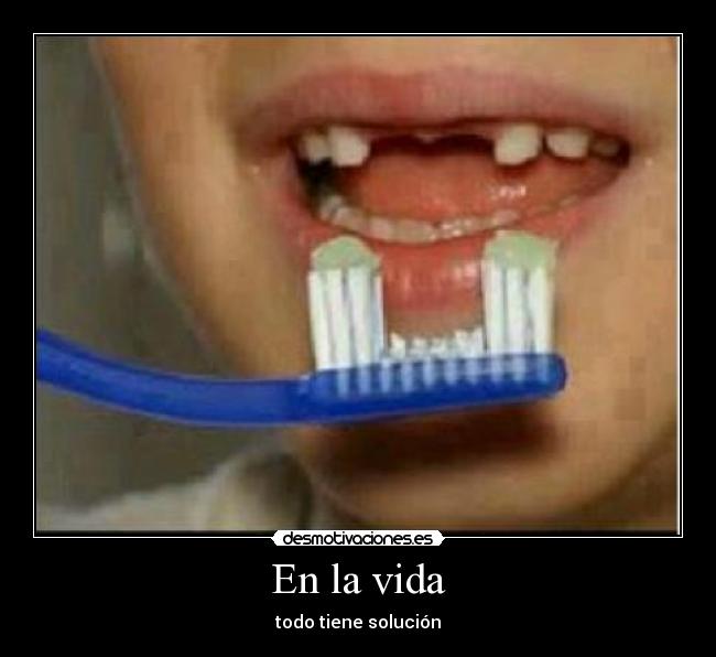 carteles vida dientes cepillo desmotivaciones