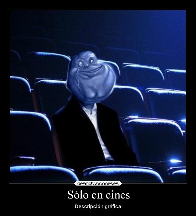 Sólo en cines - Descripción gráfica