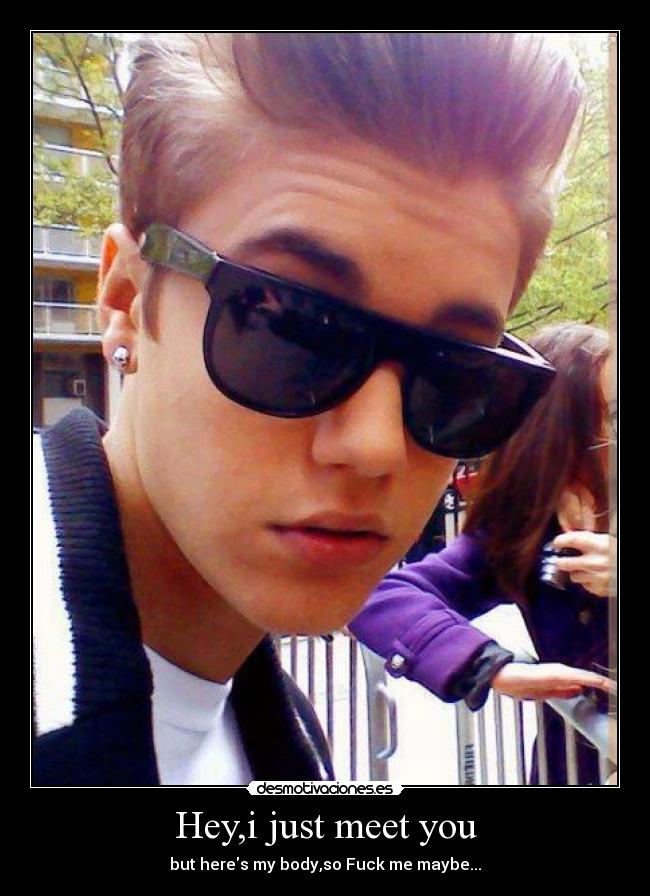 Hey,i just meet you - 