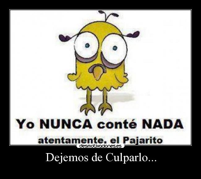 Dejemos de Culparlo... -