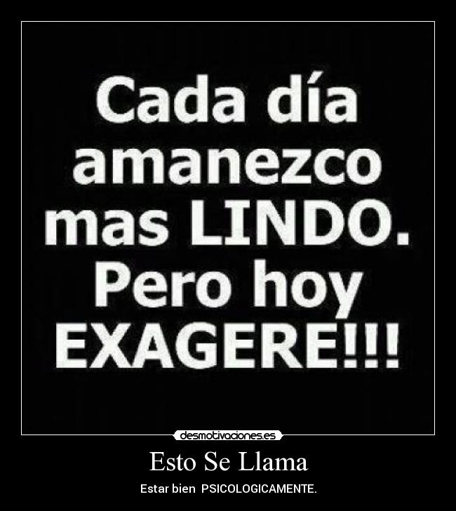 Esto Se Llama - Estar bien PSICOLOGICAMENTE.