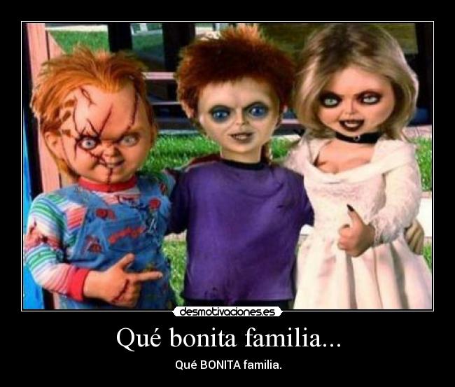 Qué bonita familia... -