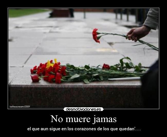 No muere jamas - 