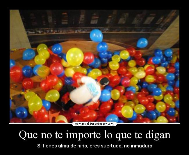 Que no te importe lo que te digan - 