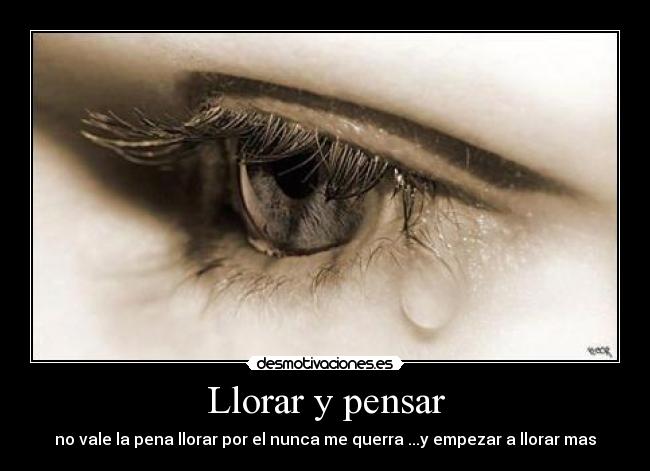 Llorar y pensar -