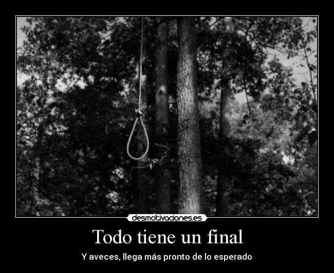 Todo tiene un final - 