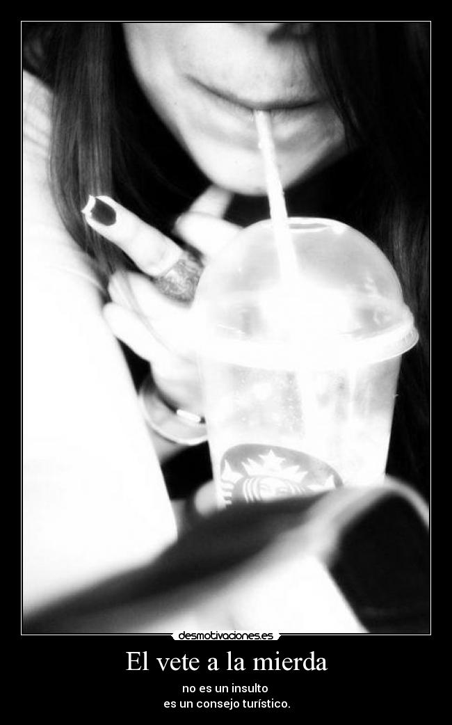 El vete a la mierda -