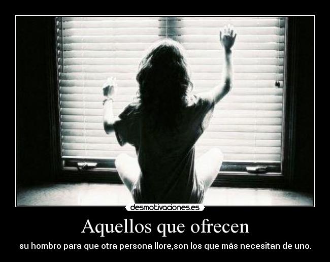 Aquellos que ofrecen -