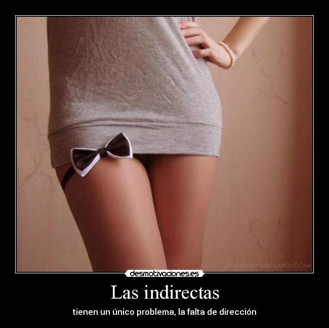 Las indirectas - 