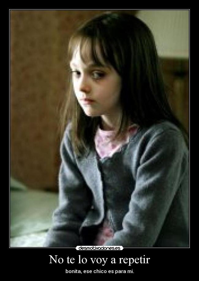 No te lo voy a repetir - 