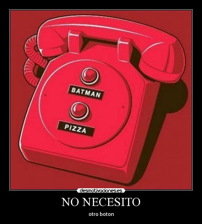 carteles batman pizza para que mas desmotivaciones