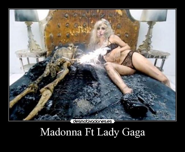 Madonna Ft Lady Gaga - 